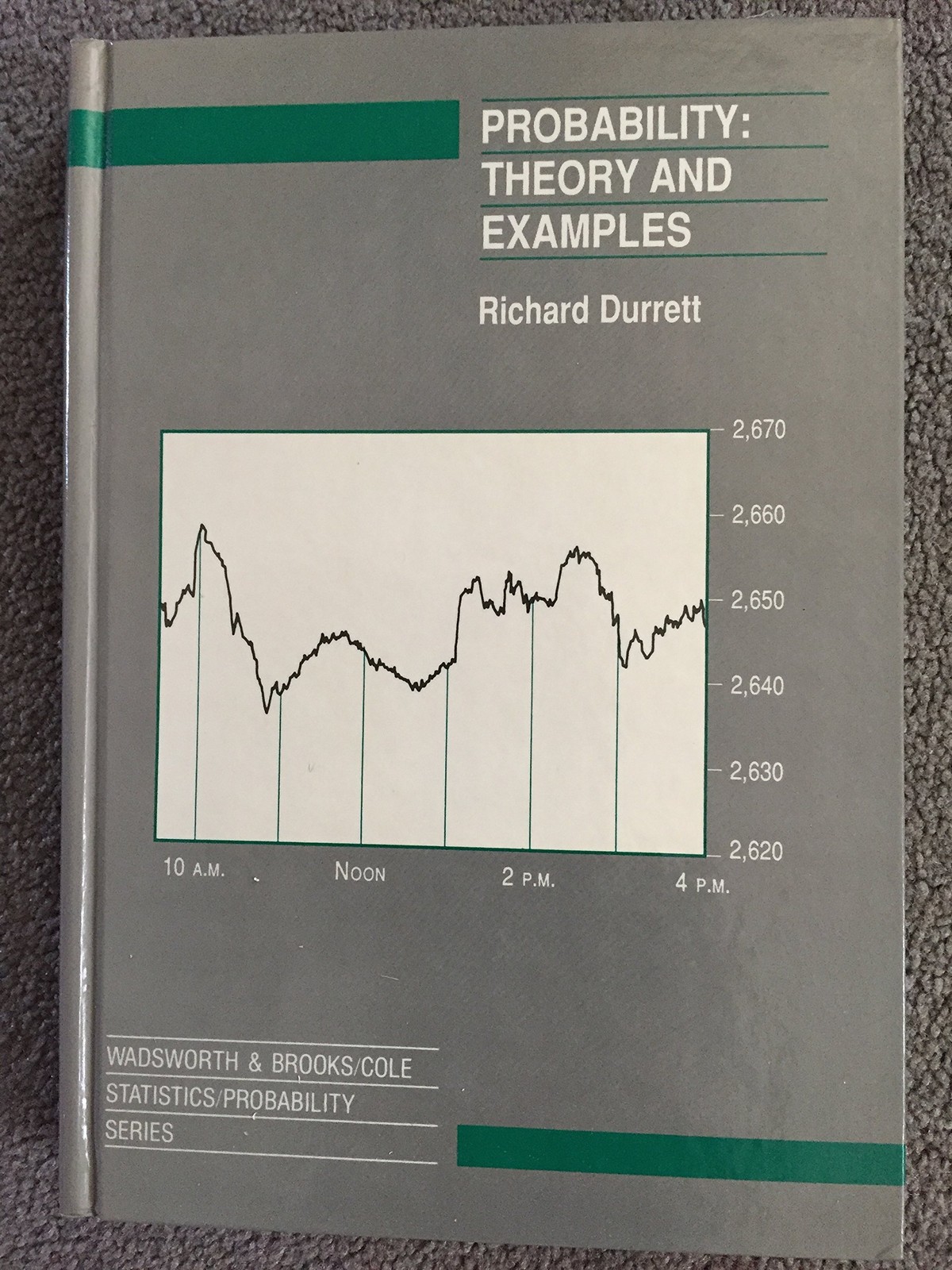 Probability: Theory and Examples (Wadsworth and Brooks/Cole Statistics/Proba…