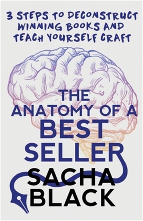 The Anatomy of a Best Seller: 3 Steps to Deconstruct Winning Books and Teach You