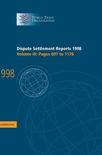Dispute Settlement Reports 1998: Volume 3, Pages 697-1176 by … – 9780521783286