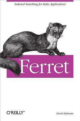 Ferret: Indexed Searching for Ruby Applications by