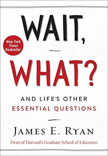 Wait, What?: And Life’s Other Essential Questions