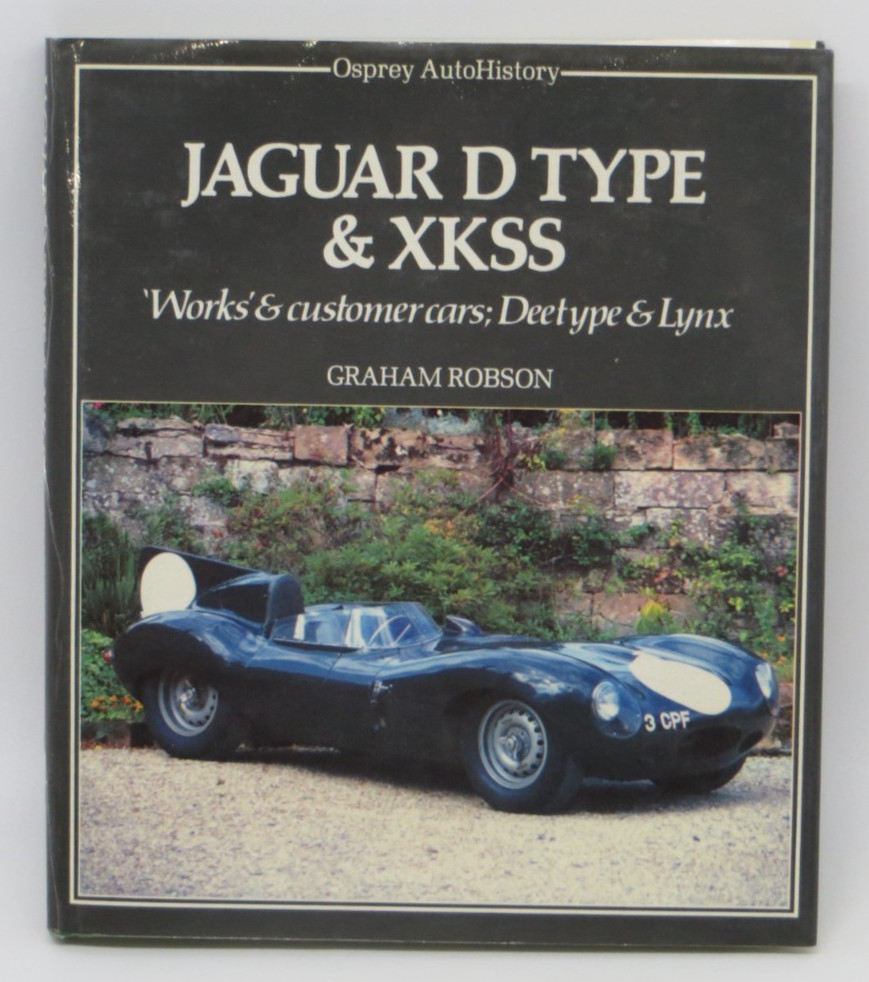JAGUAR D TYPE & XKSS Osprey AutoHistory by Graham Robson (1983, Hardcover Book)