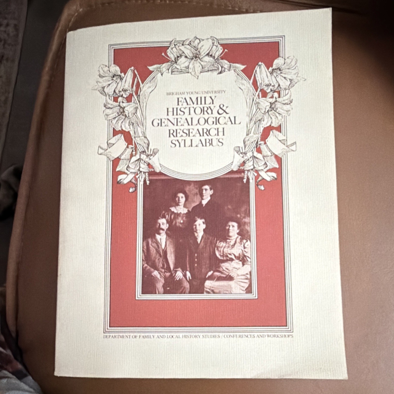 Family History & Genealogical Research Syllabus First Ed. 1979 Brigham Young Un…