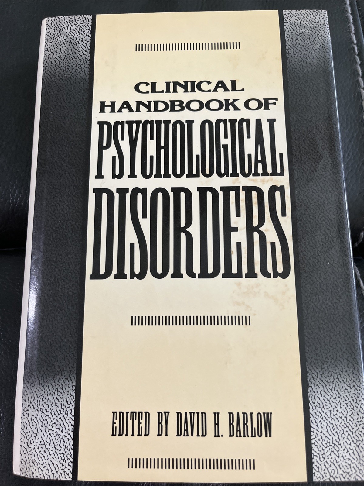Clinical Handbook Of Psychological Disorders David H. Barlow