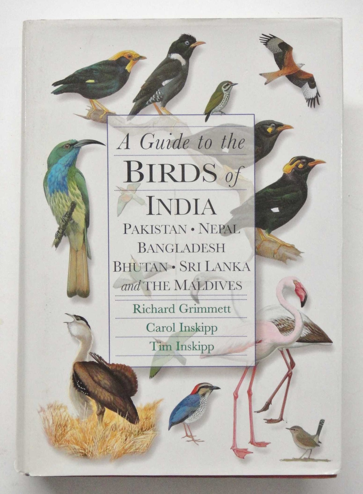 A Guide to the Birds of India, Pakistan, Nepal, Bangladesh, Bh…