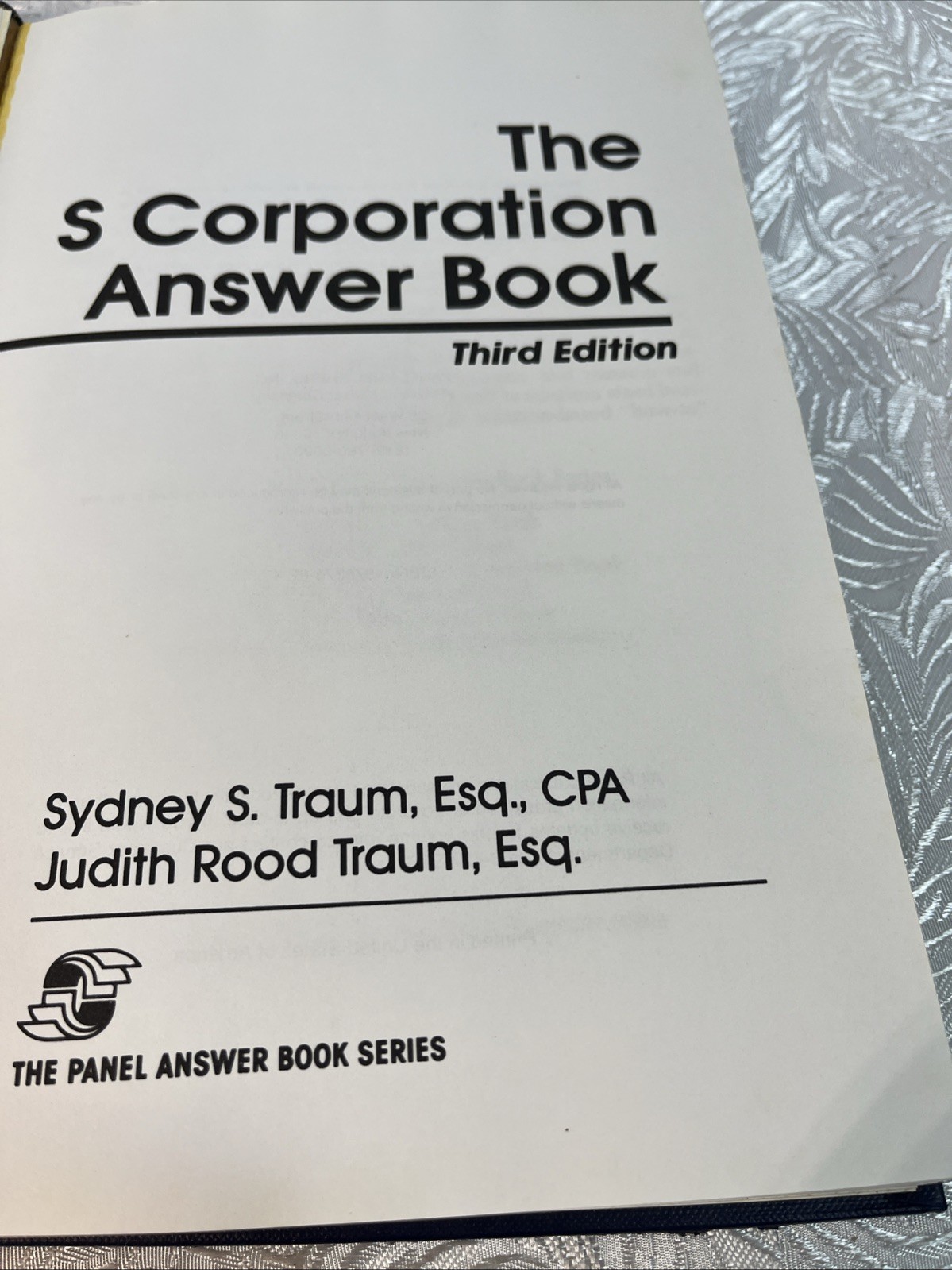 The S Corporation Answer Book by Judith Rood Traum 1992
