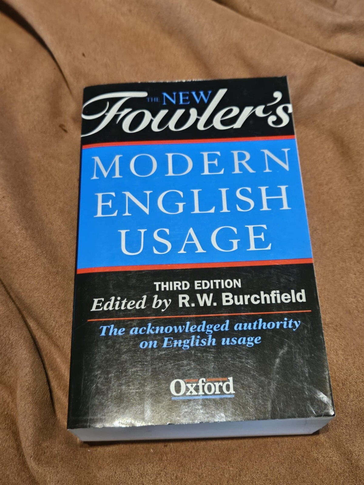 New Fowler’s Modern English Usage