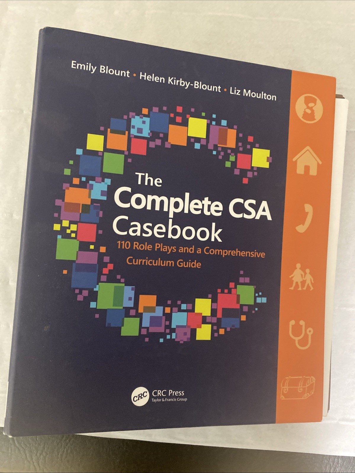 The Complete CSA Casebook: 110 Role Plays and a Comprehensive Curriculum Guide