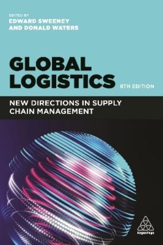 Donald Waters Edward Sweeney Global Logistics (Paperback)