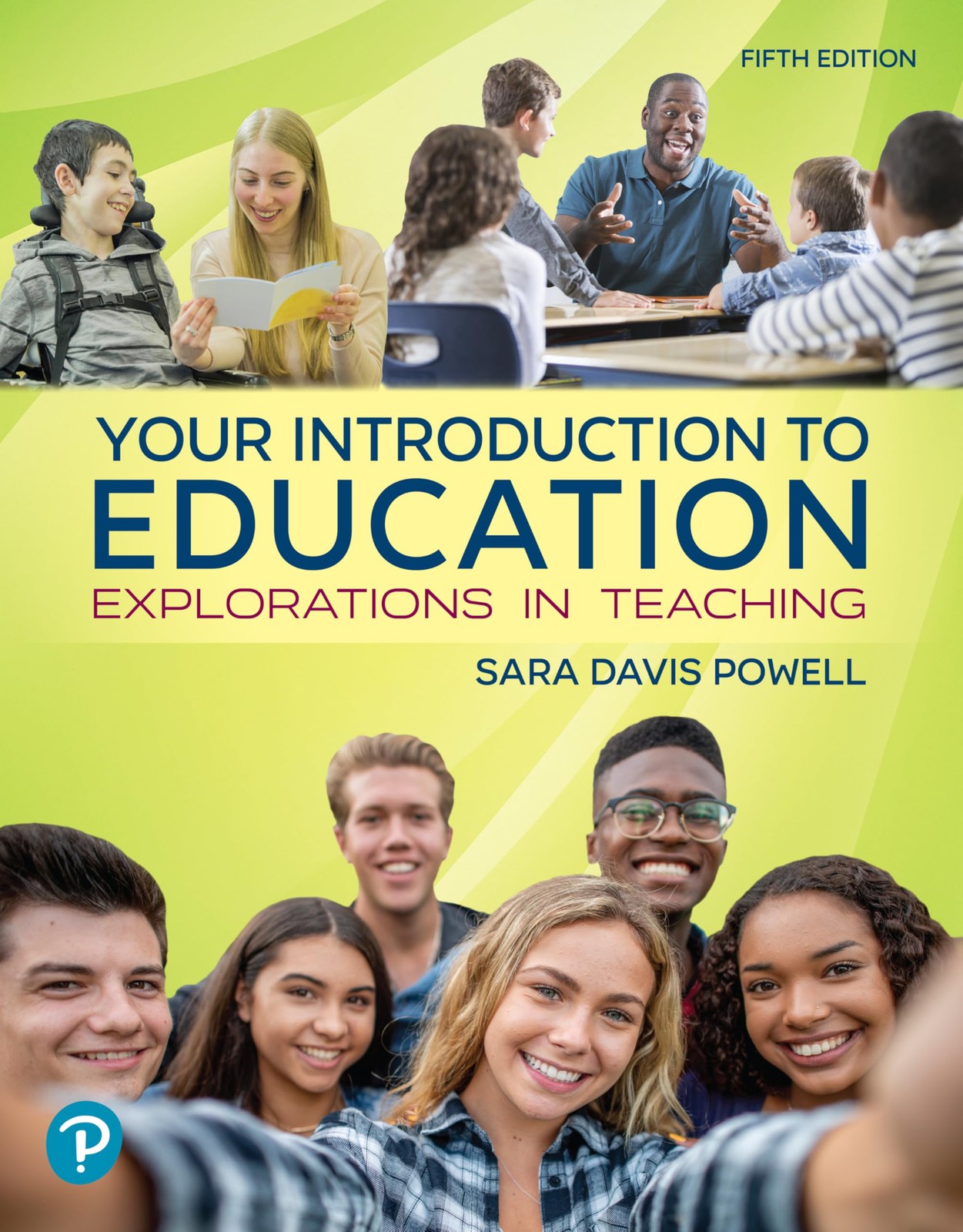 YOUR INTRODUCTION TO EDUCATION: EXPLORATIONS IN TEACHING BY Sara Powell **NEW**