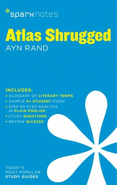 Atlas Shrugged (Spark Notes)