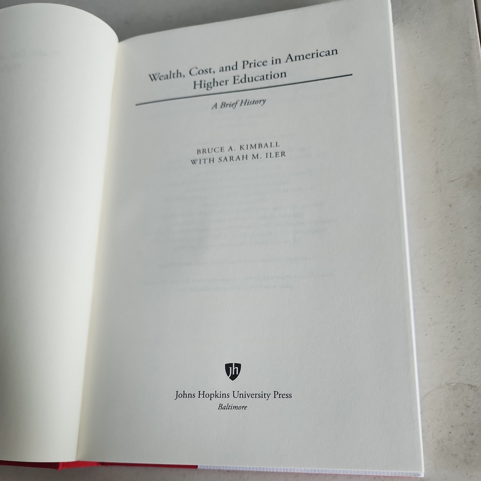 Wealth Cost and Price in American Higher Education Bruc Kimball 1st Prt Ed HC DJ