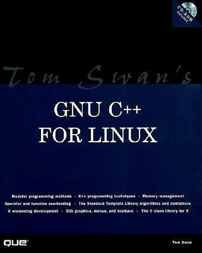 Tom Swan’s GNU C++ for Linux by Tom Swan: Used