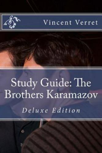Study Guide: The Brothers Karamazov: Deluxe Edition by Verret, Dr Vincent