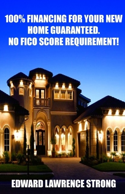Strong – 100 Financing For Your New Home Guaranteed. No FICO Score Re – X555z