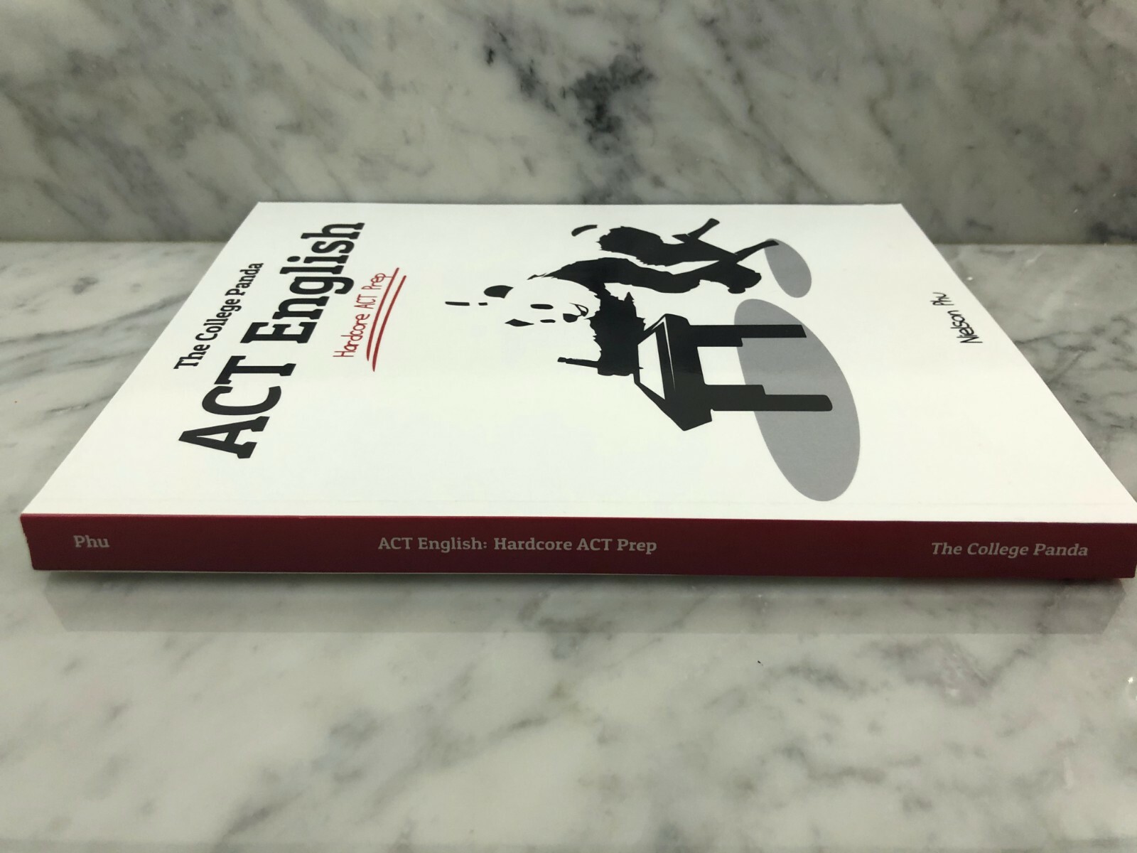 The College Panda’s ACT English : Hardcore ACT Prep by Nielson Phu (2015,…