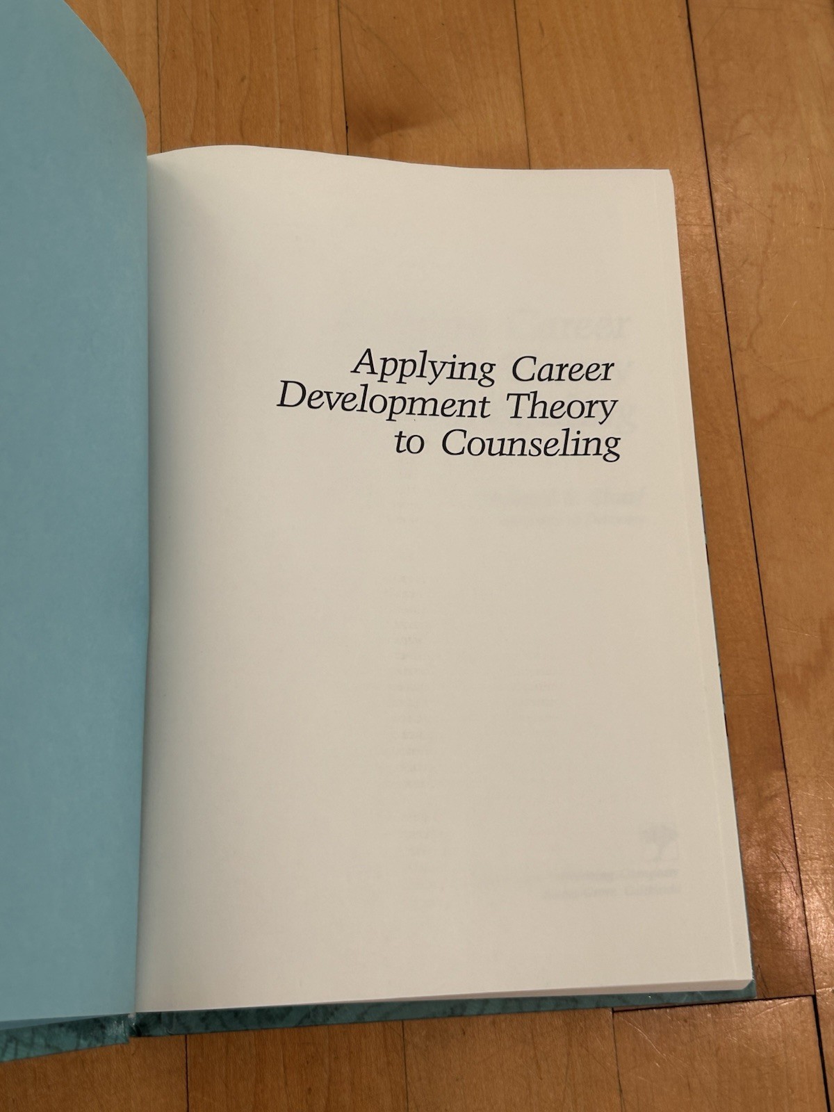 Applying Career Development Theory to Counseling by Sharf R.S. Copy 1992 HC NOS
