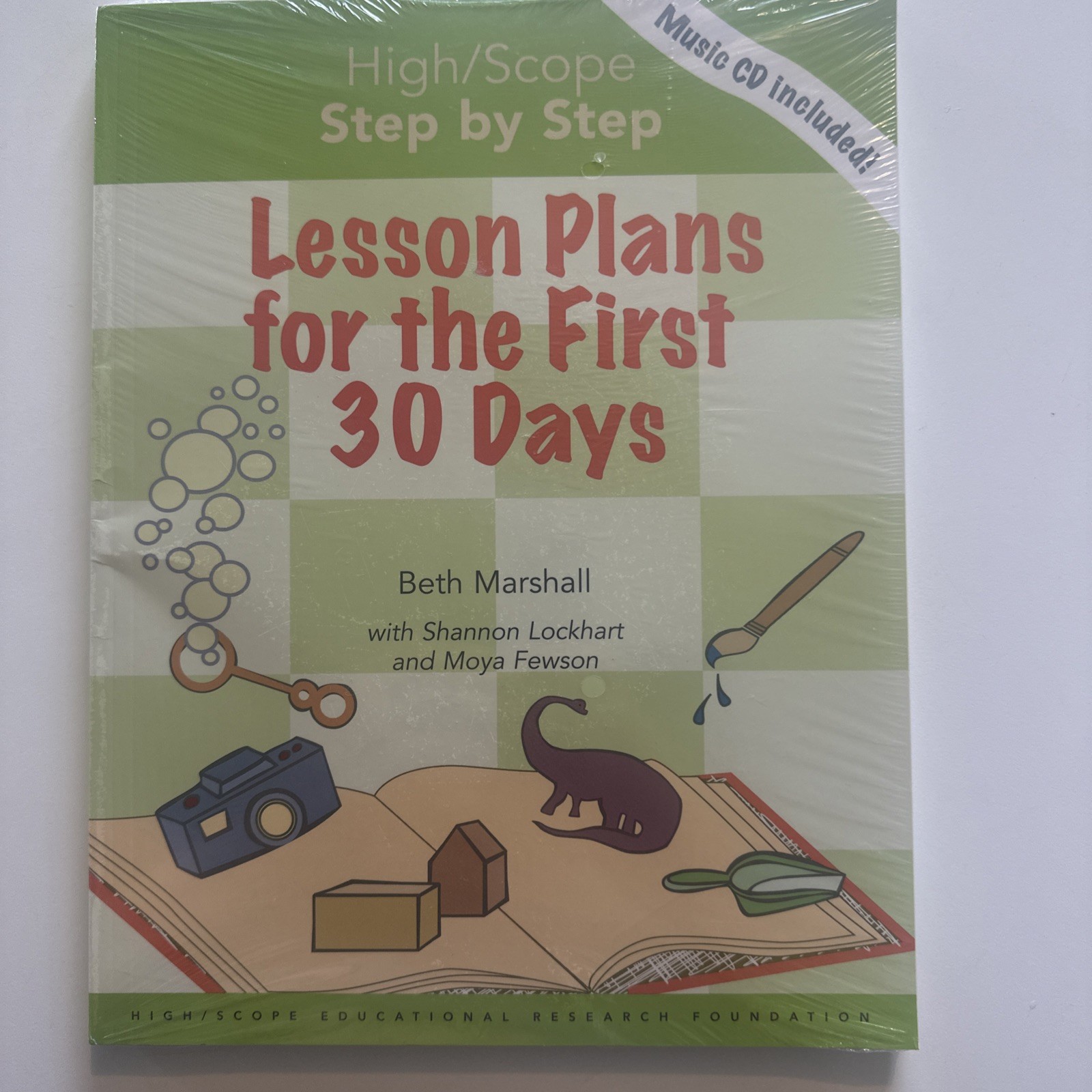 High/Scope Step by Step : Lesson Plans for the First 30 Days by Beth Marshall,