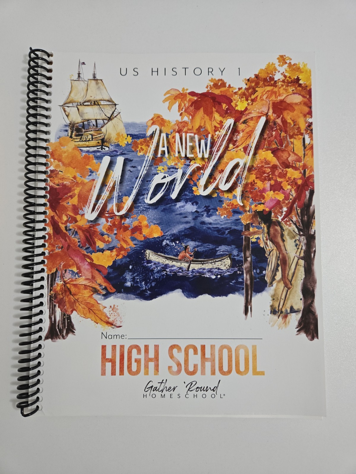 Gather Round Homeschool – US History 1 – A New World – High School Workbook