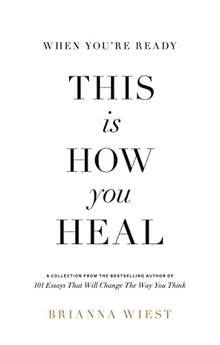 When Youre Ready, This Is How You Heal, Wiest, Brianna, Used; Very Good Book