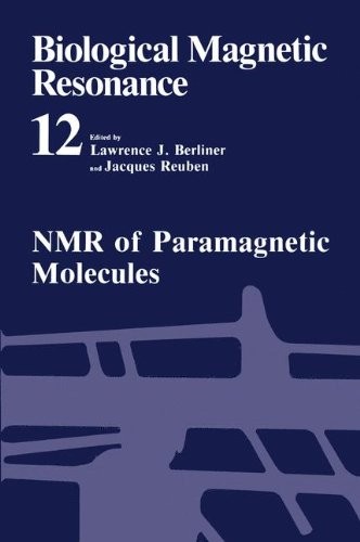 BIOLOGICAL MAGNETIC RESONANCE: VOLUME 12: NMR OF By Lawrence J. Berliner VG