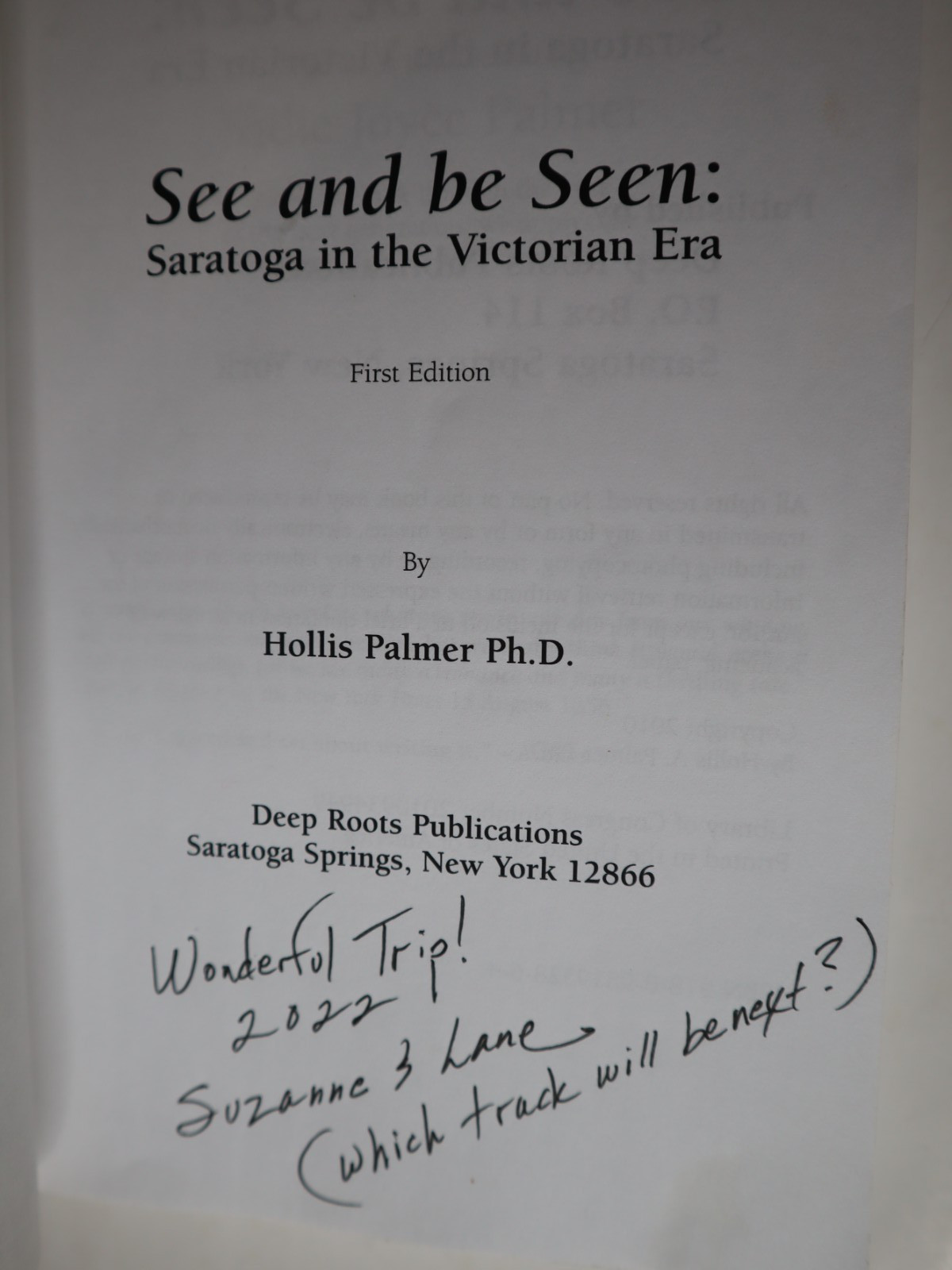 SEE AND BE SEEN Saratoga in the Victorian Era by Hollis A Palmer. PB.2010.317pp