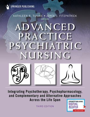 Advanced Practice Psychiatric Nursing: Integrating Psychotherapy, Psychopharmac