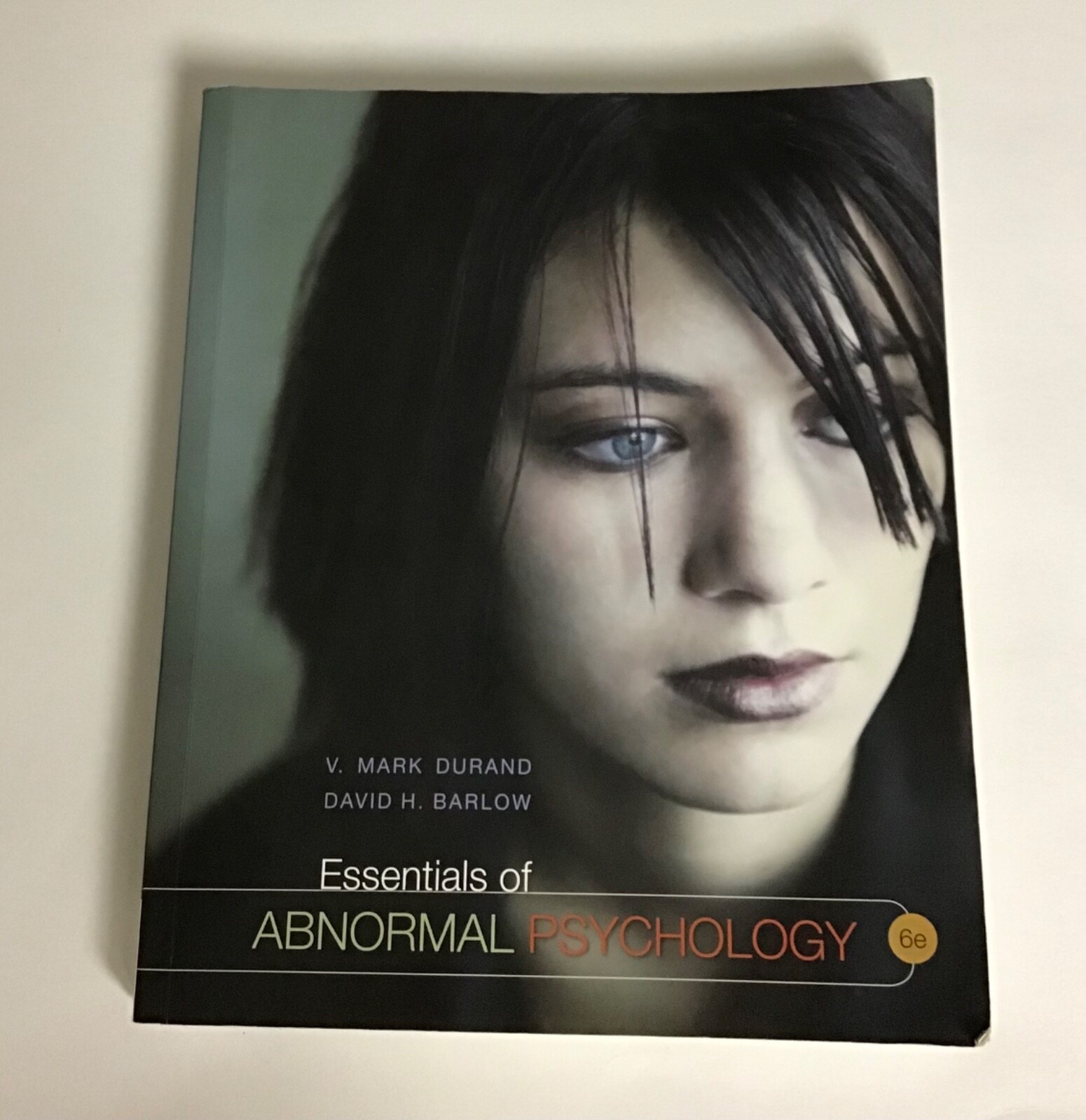 Essentials of Abnormal Psychology by Durand, V. Mark, Barlow, David H.