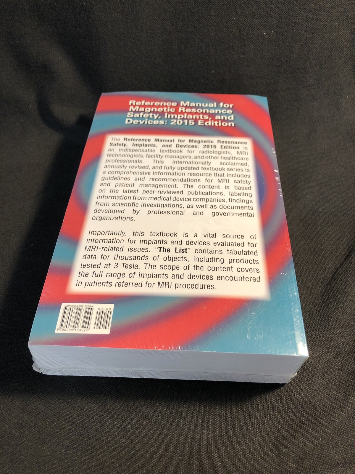 Reference Manual for Magnetic Resonance Safety, Implants, and Devices 2015 Ed
