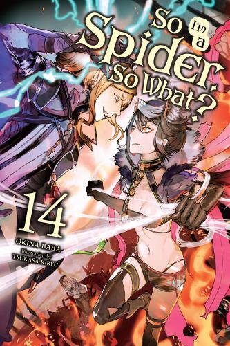So I’m a Spider, So What?, Vol. 14 (light novel) Format: Paperback