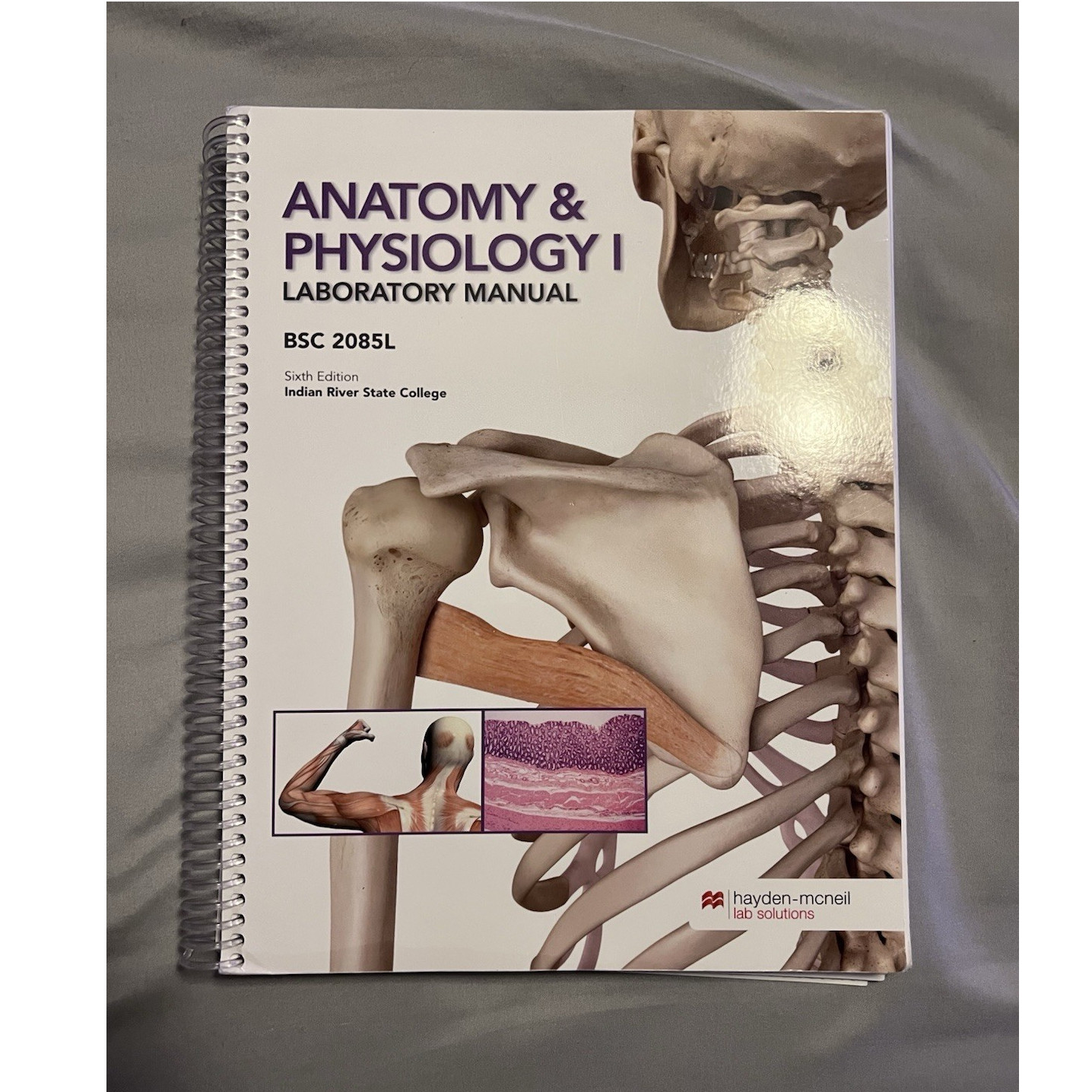 Hayden-McNeil Anatomy & Physiology I Laboratory Manual BSC 2085L 6th Spiral