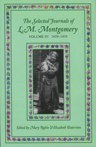 The Selected Journals of L.M. Montgomery, Volume IV:… 9780195423044 by Unknown