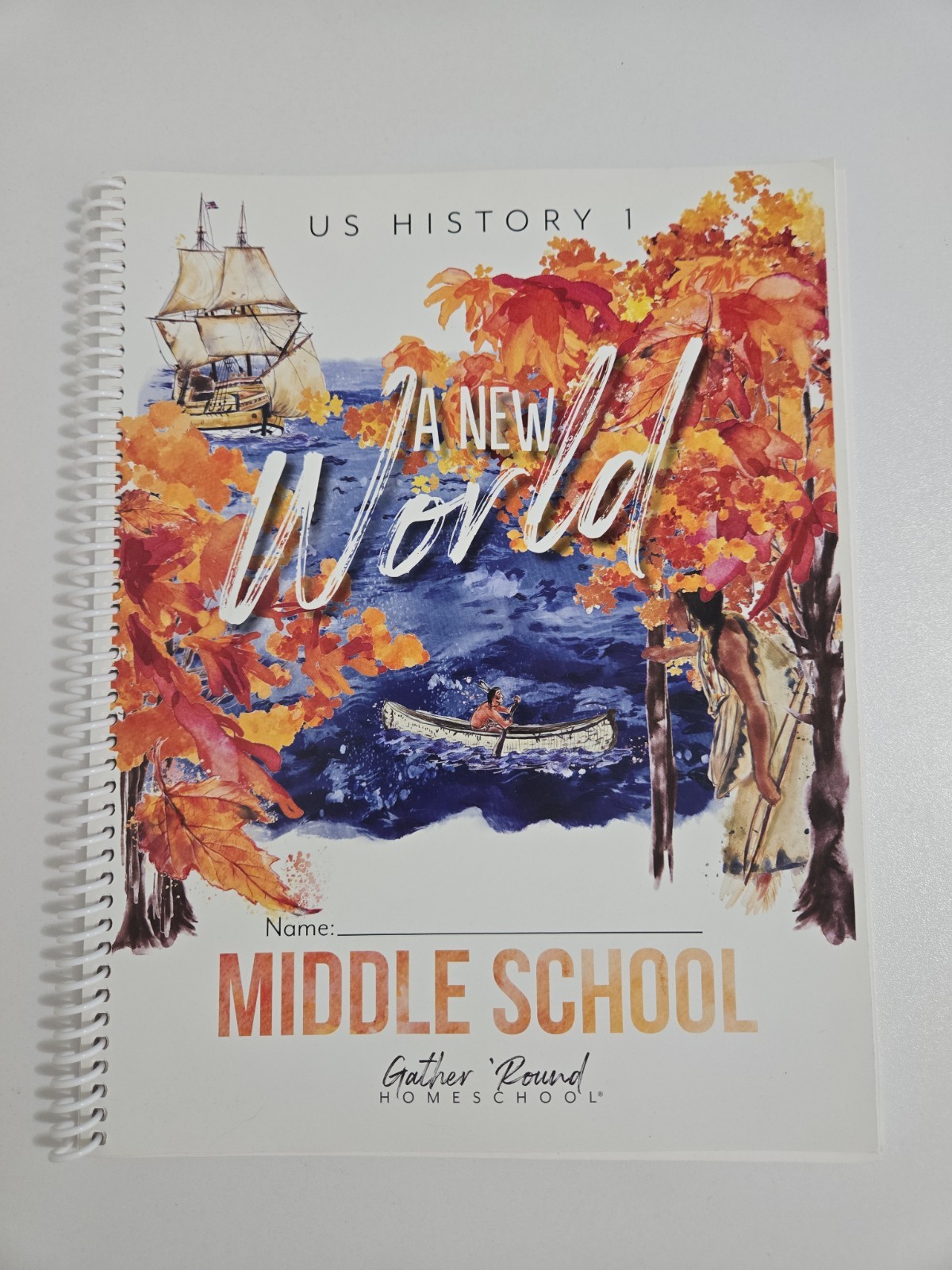 New Gather Round Homeschool – US History 1 – A New World Middle School Workbook