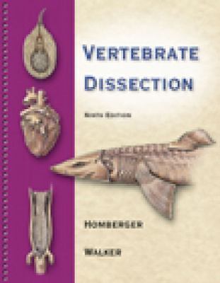 Vertebrate Dissection .. Homberger, Dominique G.; Walker, Warren F.