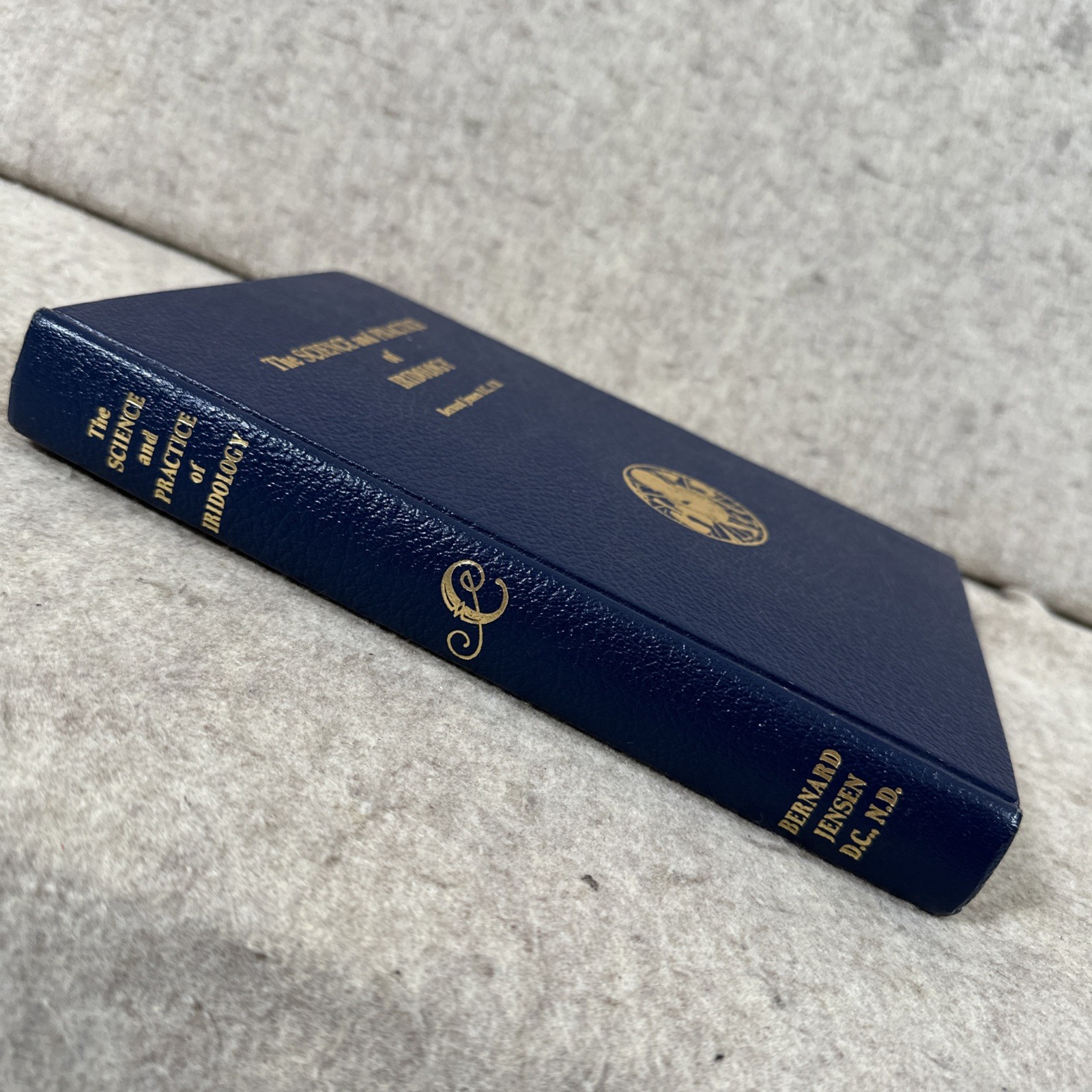 The Science and Practice of Iridology by Bernard Jensen Hardcover
