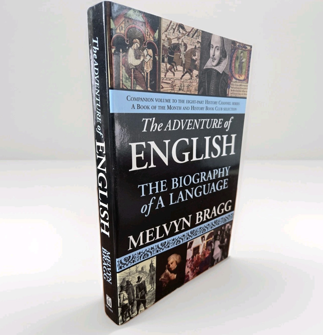 The Adventure of English: The Biography of a Language by Bragg, Melvyn J31