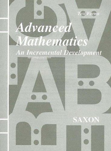 Saxon Advanced Mathematics: An Increm- paperback, John H Saxon Jr, 9781565771604
