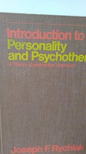 INTRODUCTION TO PERSONALITY AND PSYCHOTHERAPY;: A By Joseph F Rychlak
