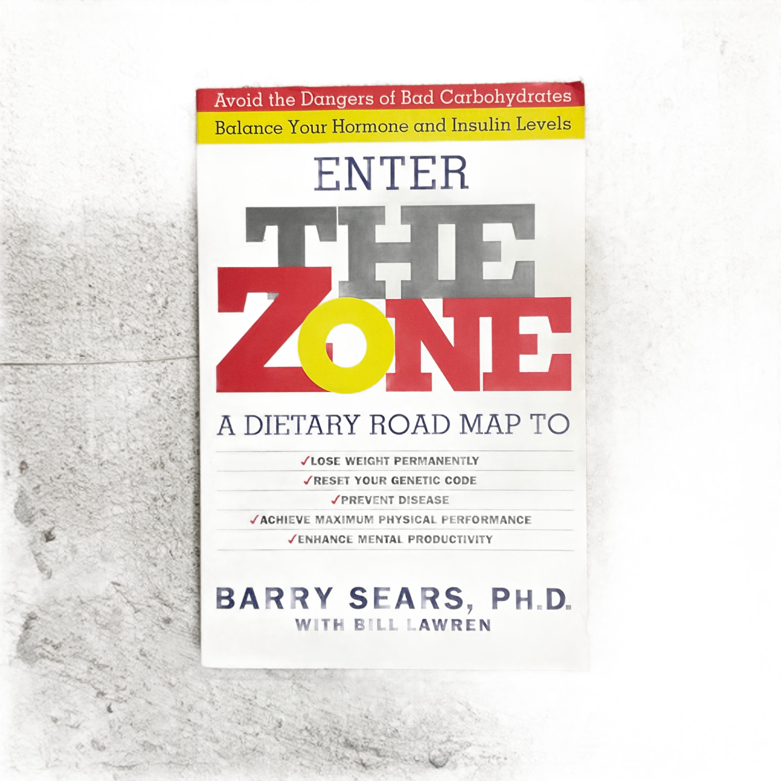 The Zone Ser.: Zone : Revolutionary Life Plan to Put Your Body in Total Balance