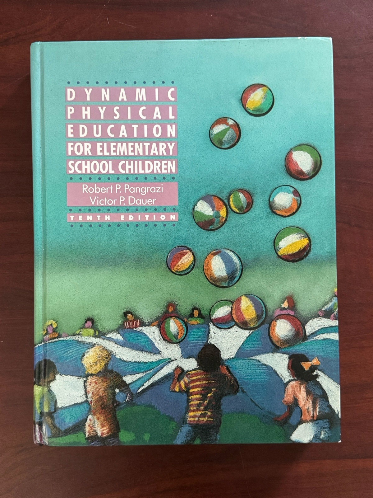 Dynamic Physical Education for Elementary School Children by Robert P. Pangrazi