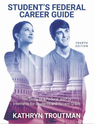 Student Federal Career Guide: Ten Steps to a- 9781733407625, Troutman, paperback