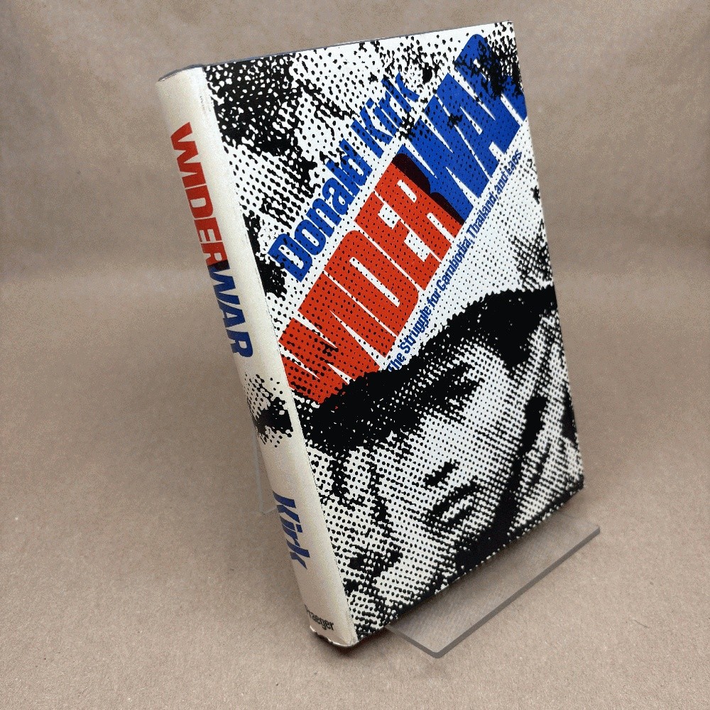 Wider War : The Struggle for Cambodia, Thailand and Laos