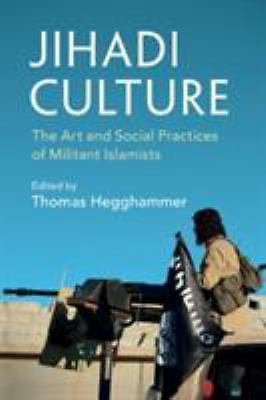 Jihadi Culture The Art and Soc – GOOD
