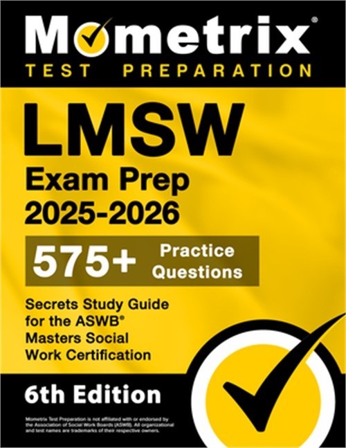 Lmsw Exam Prep 2025-2026 – 575+ Practice Questions, Secrets Study Guide for the