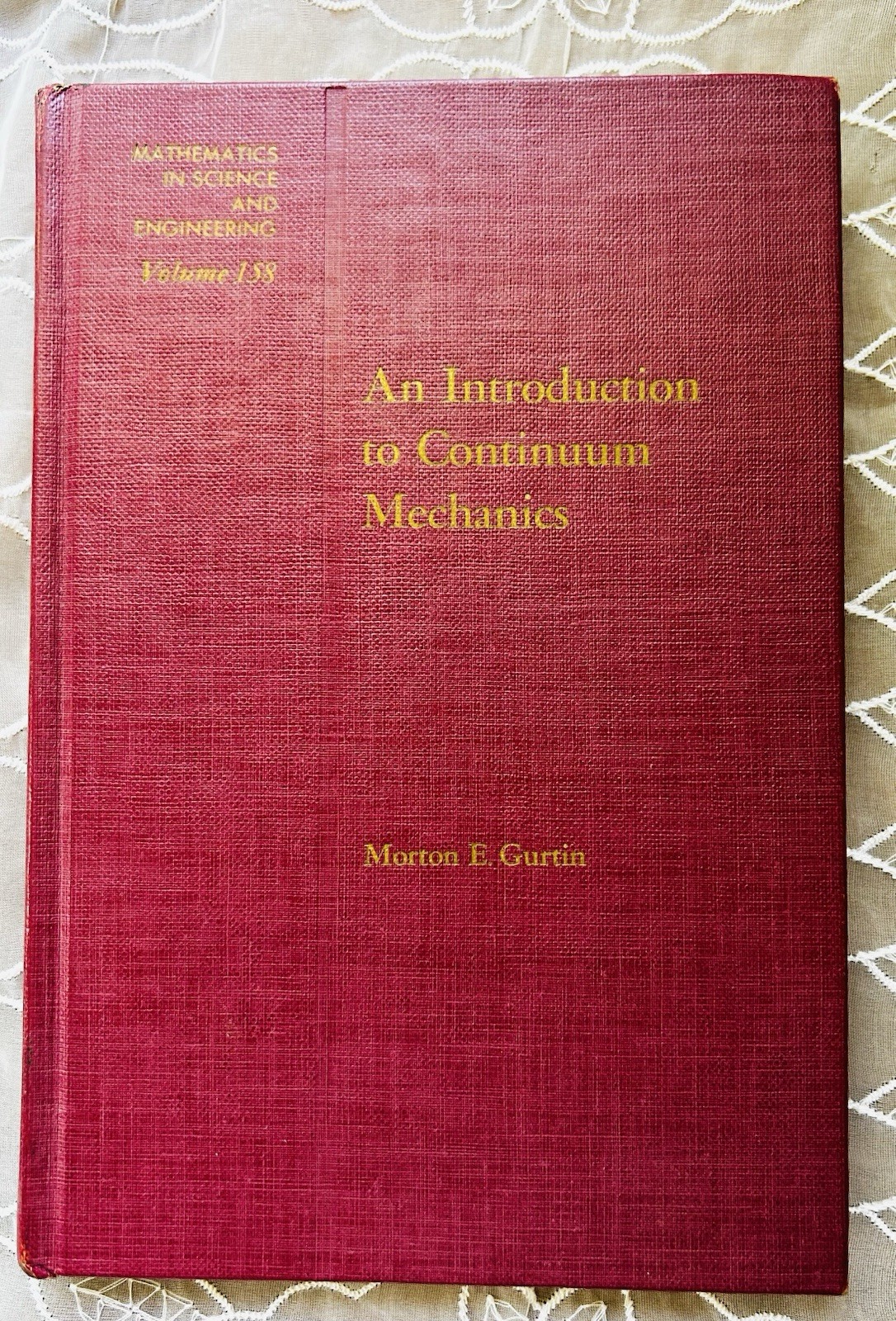 An Introduction to Continuum Mechanics Gurtin 1981 Academic Press Vol 158