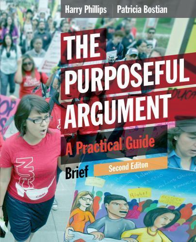 The Purposeful Argument: A Practical Guide, Brief Edition