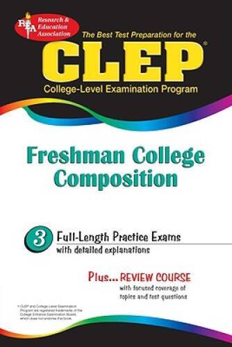 CLEP Freshman College Composition (REA) – The Best Test Prep for the CLEP – GOOD