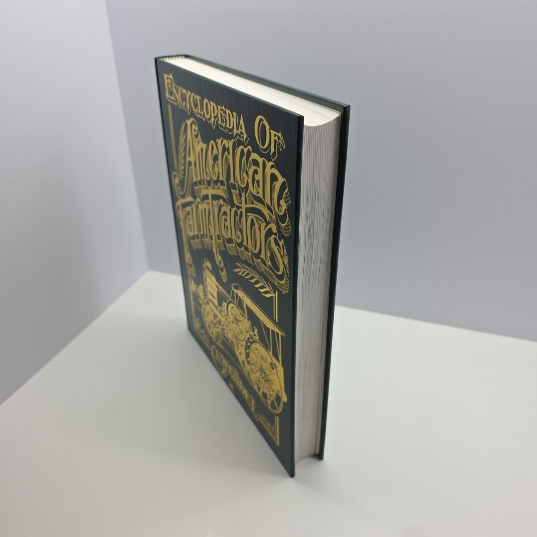 Encyclopedia of American Farm Tractors – Hardcover, by Wendel C. H. Hardcover