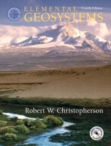 ELEMENTAL GEOSYSTEMS, FOURTH EDITION By Robert W. Christopherson **BRAND NEW**