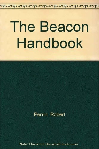 THE BEACON HANDBOOK By Robert Perrin – Hardcover *Excellent Condition*